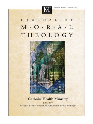 cover image of Journal of Moral Theology, Volume 8, Number 1